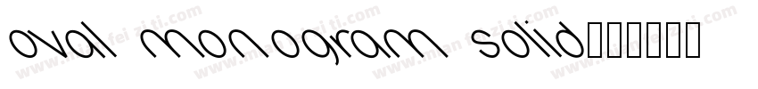 Oval Monogram Solid字体转换